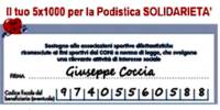 Destiniamo il nostro 5 per mille alla Podistica Solidarietà: 
aiutaci ad aiutare i più bisognosi 
5x1000 
alla ASD Podistica Solidarietà, 
codice fiscale 97405560588